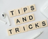 "Tips and tricks" | © Pixabay